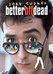 Better Off Dead