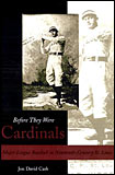 Before They Were Cardinals