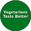 Vegetarians Taste Better