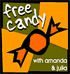 Free Candy, with Amanda & Julia