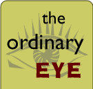 The Ordinary Eye